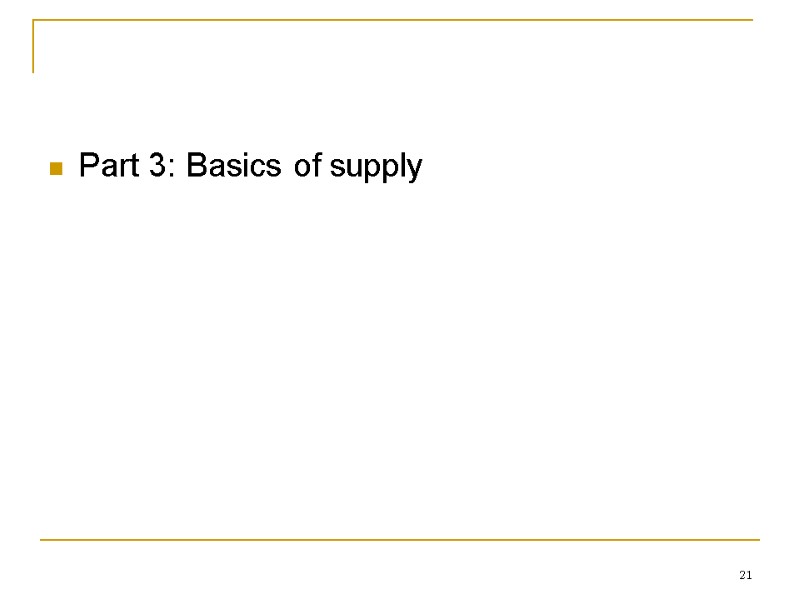 21 Part 3: Basics of supply